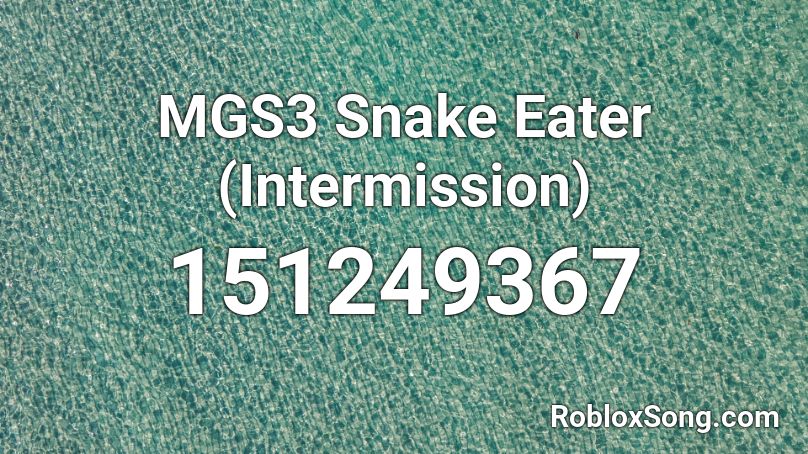 MGS3 Snake Eater (Intermission) Roblox ID