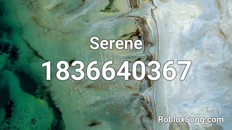 Serene Roblox ID