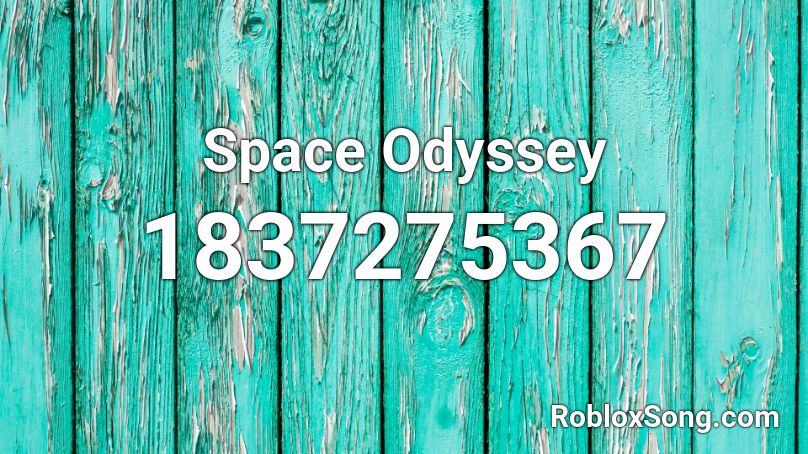 Space Odyssey Roblox ID