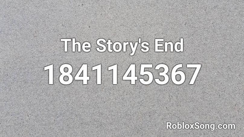 The Story's End Roblox ID