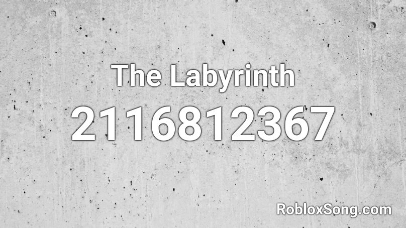 The Labyrinth Roblox ID