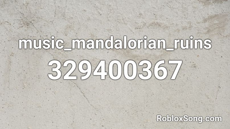 music_mandalorian_ruins Roblox ID
