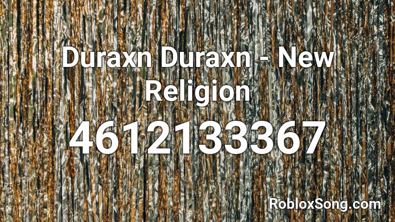 Duraxn Duraxn - New Religion Roblox ID