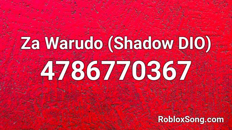 Za Warudo Roblox ID - Roblox Music Codes