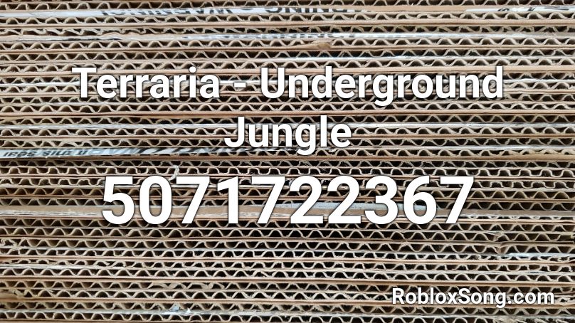 Terraria - Underground Jungle Roblox ID