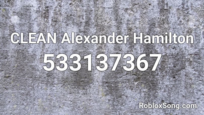 CLEAN Alexander Hamilton Roblox ID