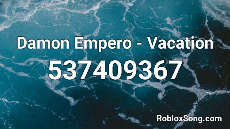 Damon Empero Vacation Roblox Id Roblox Music Codes - we are number one roblox id code