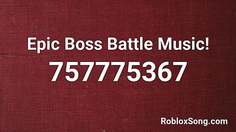 Epic Boss Battle Music Roblox Id Roblox Music Codes - epic battel music roblox idf