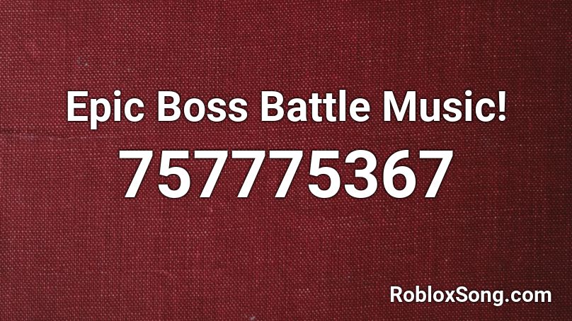 Epic Boss Battle Music Roblox Id Roblox Music Codes - roblox battle music