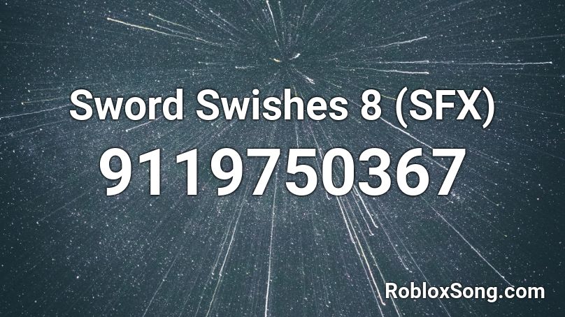Sword Swishes 8 (SFX) Roblox ID