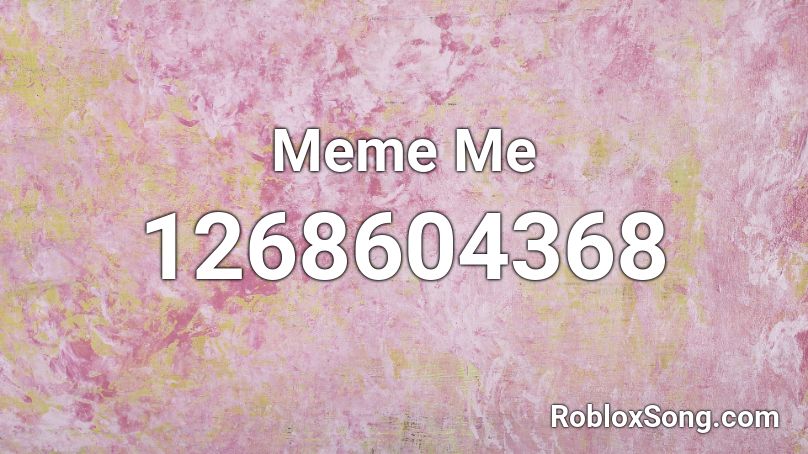 Meme Me Roblox ID