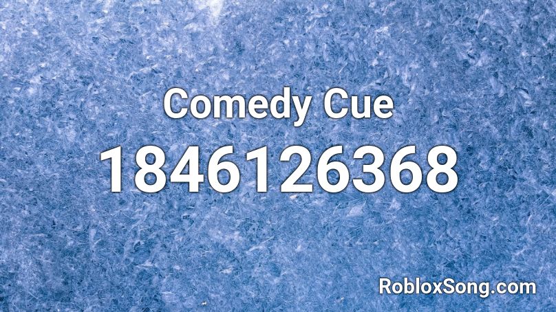 Comedy Cue Roblox ID