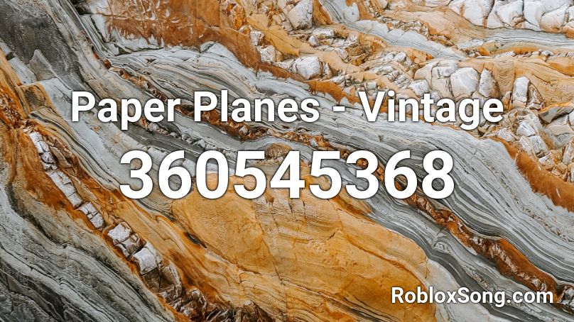 Paper Planes - Vintage Roblox ID
