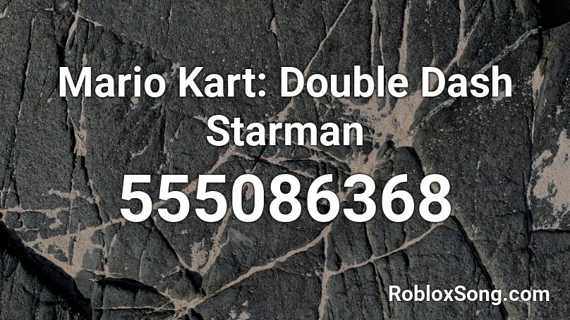 Mario Kart: Double Dash Starman Roblox ID