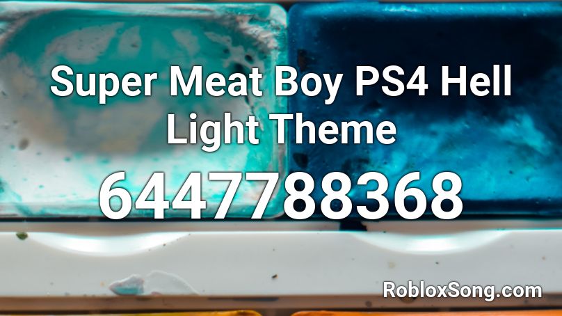 Super Meat Boy PS4 Hell Light Roblox ID
