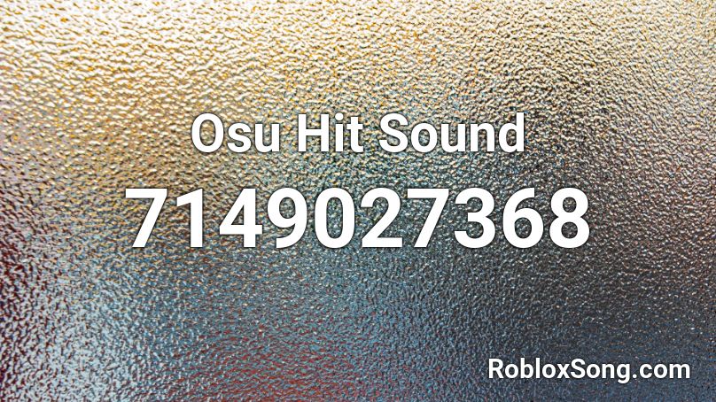 Osu Hit Sound Roblox ID
