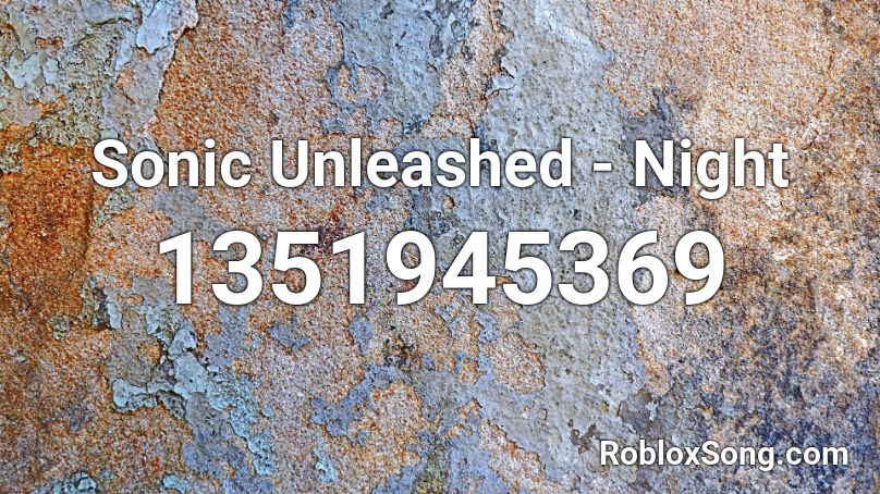 Sonic Unleashed - Night Roblox ID