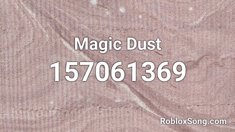 Magic Dust Roblox ID