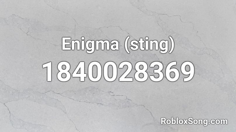Enigma (sting) Roblox ID