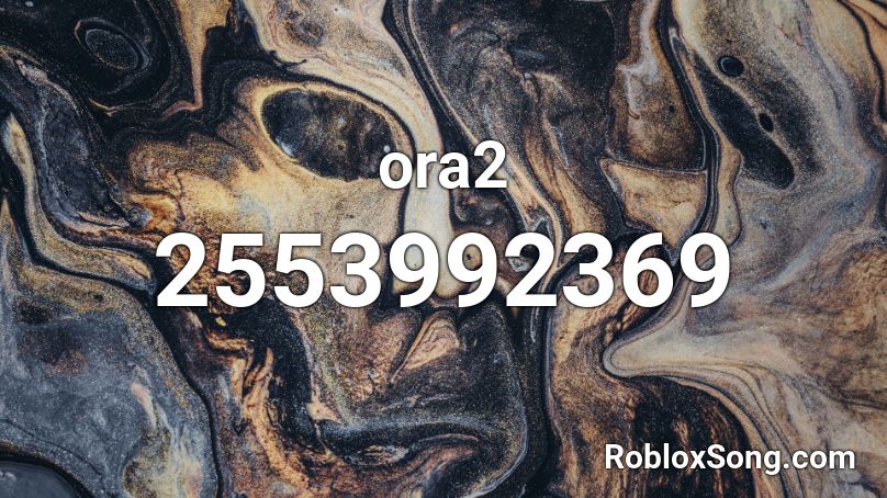 ora2 Roblox ID