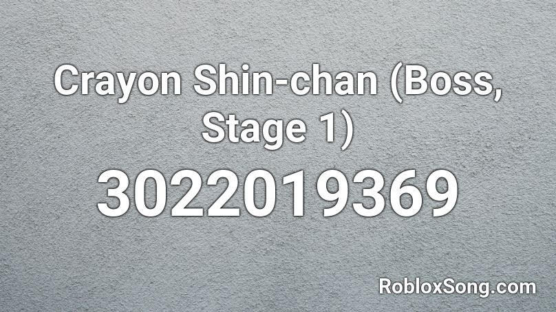 Crayon Shin-chan (Boss, Stage 1) Roblox ID