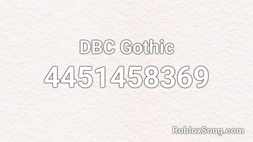 DBC Gothic Roblox ID