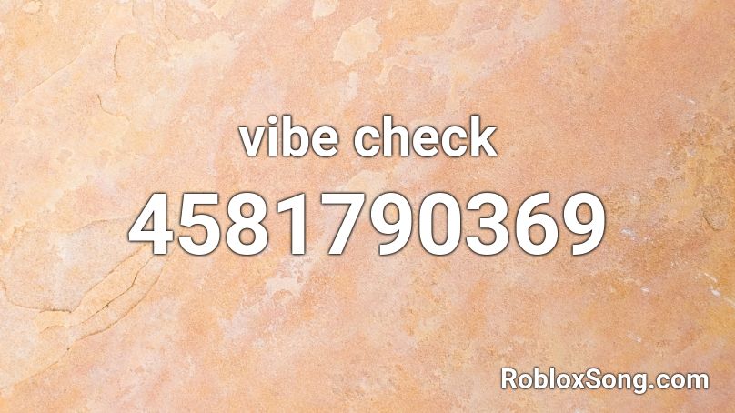 vibe check Roblox ID