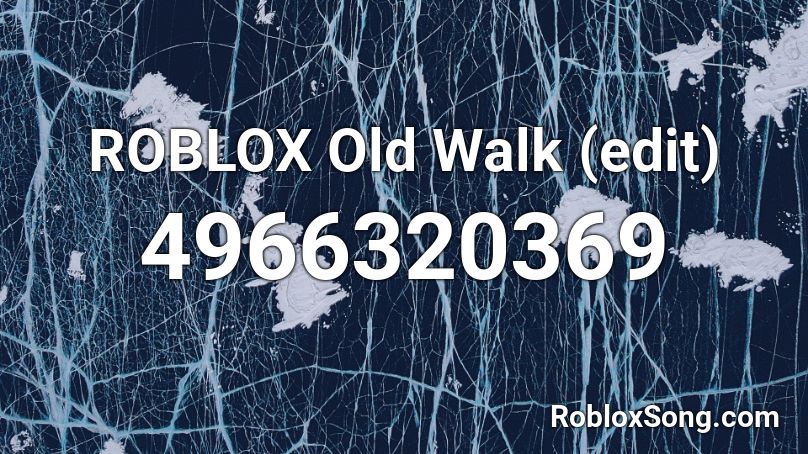 ROBLOX Old Walk (edit) Roblox ID