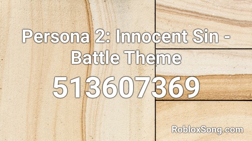Persona 2: Innocent Sin - Battle Theme Roblox ID