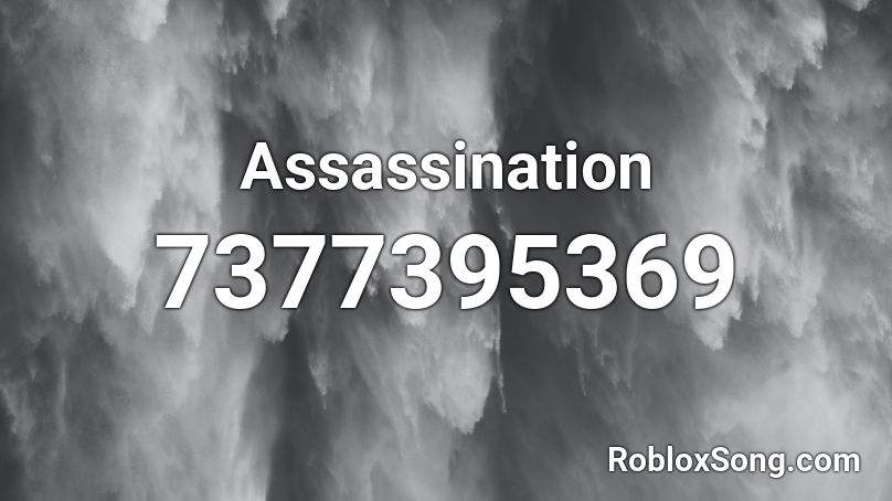 Assassination Roblox ID