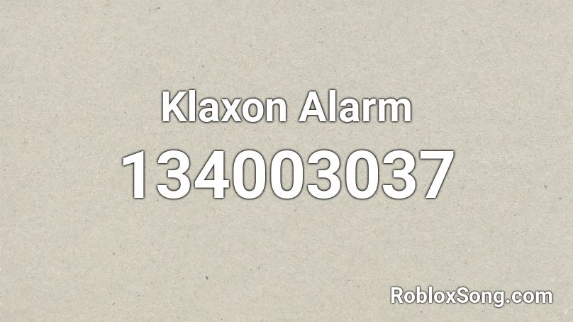 Klaxon Alarm  Roblox ID