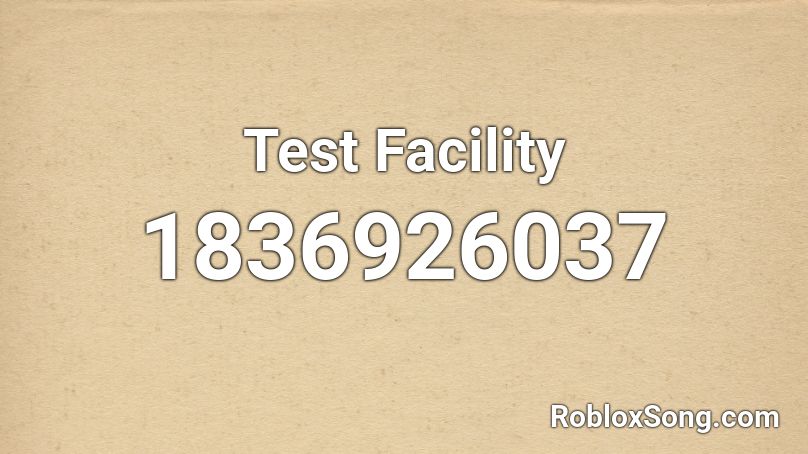 Test Facility Roblox ID