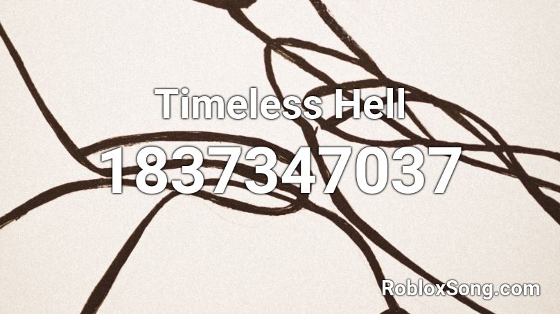 Timeless Hell Roblox ID
