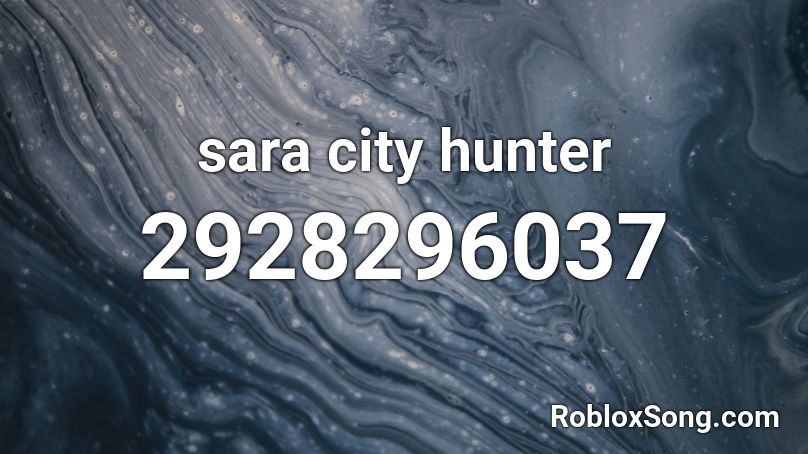 sara city hunter Roblox ID