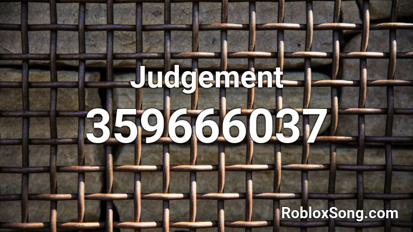 Judgement Roblox ID