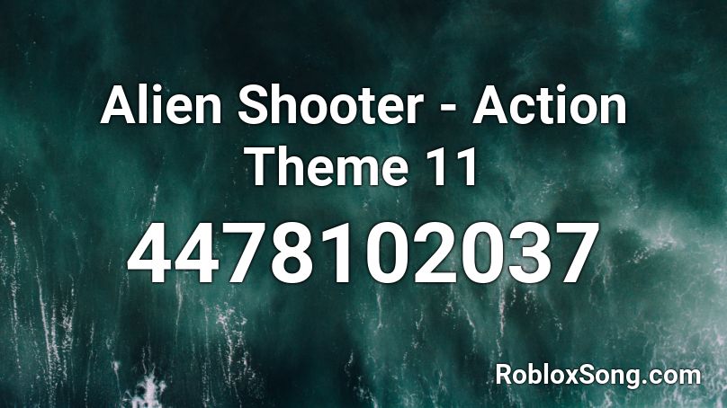 Alien Shooter 2 - Action Theme 11 Roblox ID