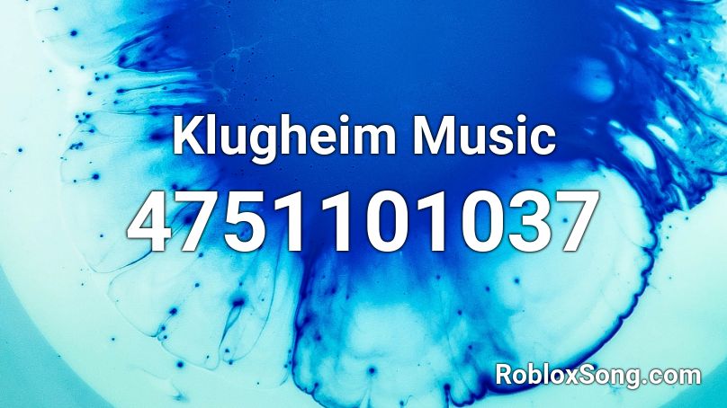 Klugheim Music Roblox ID