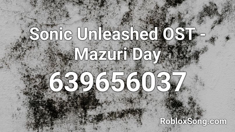 Sonic Unleashed OST - Mazuri Day Roblox ID