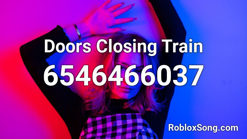 Doors Closing Train Roblox ID