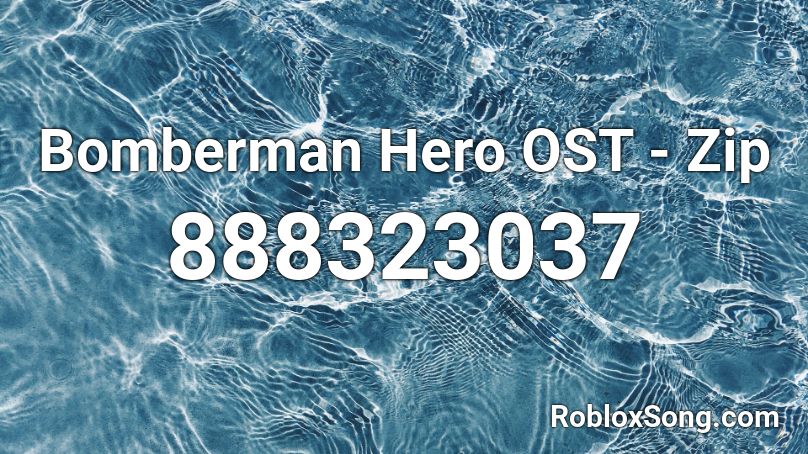 Bomberman Hero OST - Zip  Roblox ID