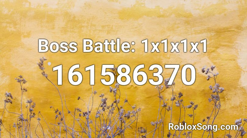Boss Battle: 1x1x1x1 Roblox ID
