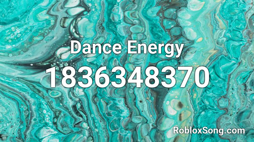 Dance Energy Roblox ID