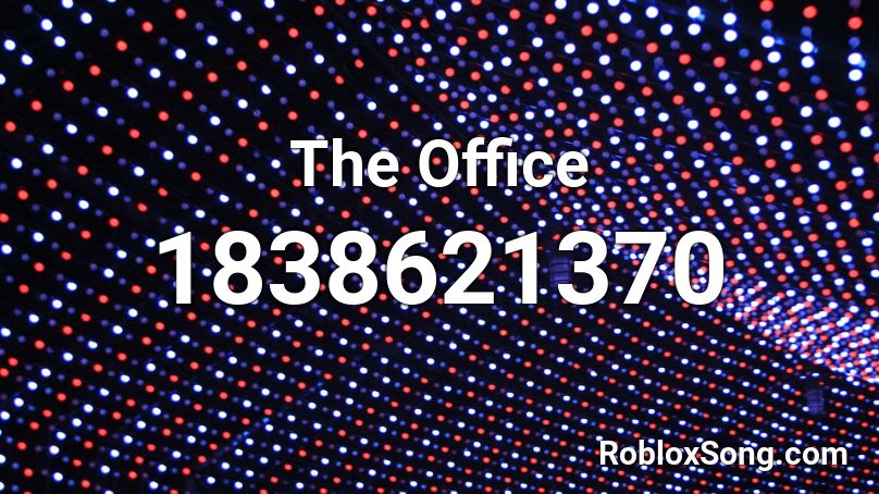 The Office Roblox ID