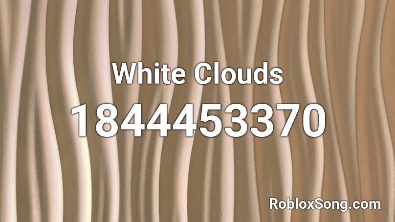 White Clouds Roblox ID