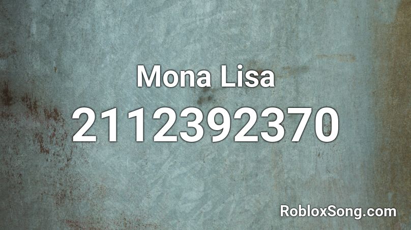 Mona Lisa Roblox ID