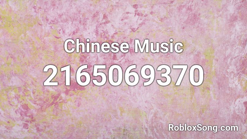 Chinese Music Roblox ID