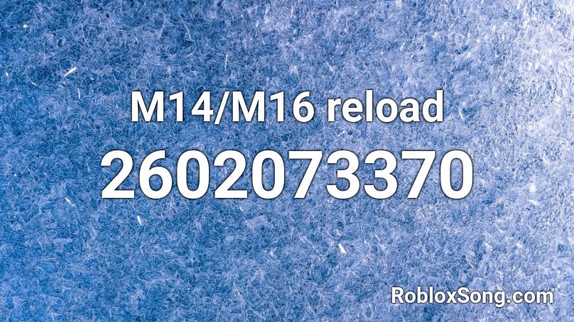 M14/M16 reload Roblox ID