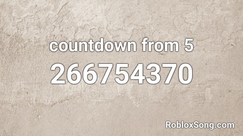 countdown from 5 Roblox ID