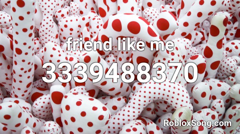 friend like me Roblox ID