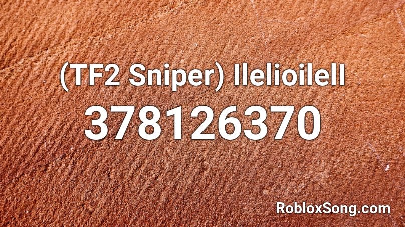 (TF2 Sniper) IlelioilelI Roblox ID